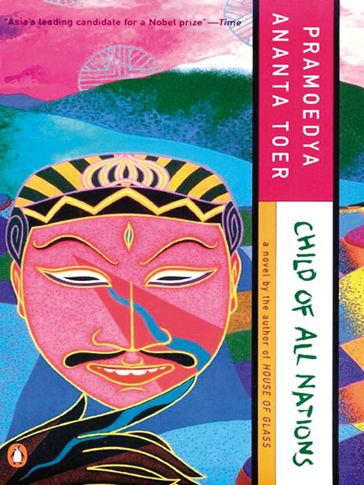 Title details for Child of All Nations by Pramoedya Ananta Toer - Available